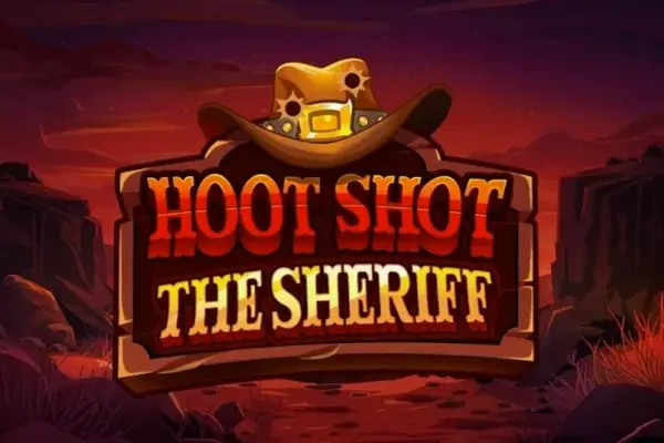 Hoot Shot The Sheriff